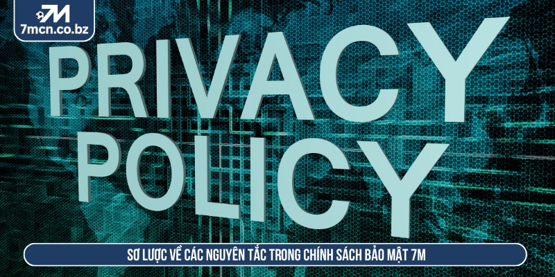 Sơ lược về các nguyên tắc trong chính sách bảo mật 7M